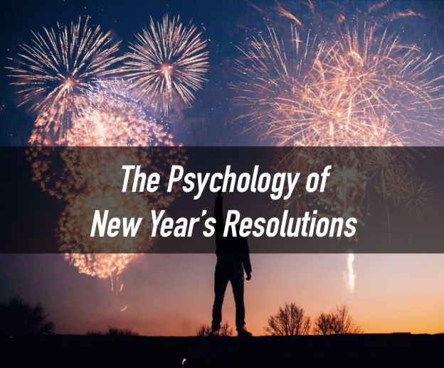 The Psychology of New Year’s Resolutions
